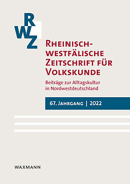 Kartonierter Einband Rheinisch-westfälische Zeitschrift für Volkskunde 67 (2022) von 