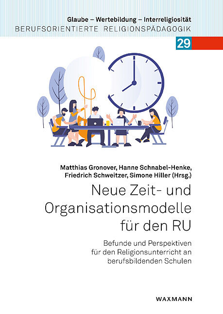 Neue Zeit- und Organisationsmodelle für den RU