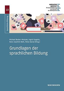 Kartonierter Einband Grundlagen der sprachlichen Bildung von 