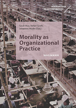 Couverture cartonnée Morality as Organizational Practice de 