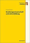 E-Book (epub) Erziehungswissenschaft und Lehrerbildung von Ewald Terhart