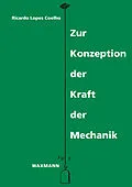 E-Book (pdf) Zur Konzeption der Kraft der Mechanik von Ricardo Lopes Coelho