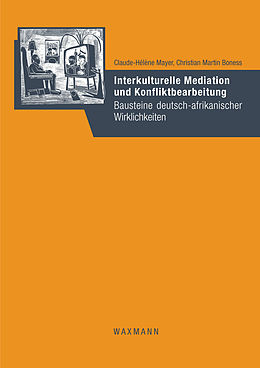 E-Book (pdf) Interkulturelle Mediation und Konfliktbearbeitung von Christian Martin Boness, Claude-Hélène Mayer