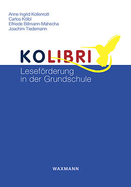 E-Book (pdf) KOLIBRI von Elfriede Billmann-Mahecha, Anne Ingrid Kollenrott, Carlos Kölbl