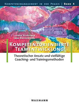 E-Book (pdf) Kompetenzorientierte Teamentwicklung von Imke Bahrenburg, Lothar Schäffner