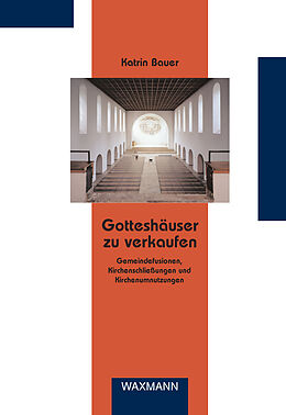 E-Book (pdf) Gotteshäuser zu verkaufen von Katrin Bauer