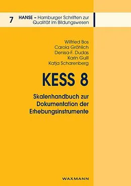 E-Book (pdf) KESS 8 - Skalenhandbuch zur Dokumentation der Erhebungsinstrumente von Wilfried Bos, Denisa-F. Dudas, Carola Gröhlich