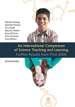 E-Book (pdf) An International Comparison of Science Teaching and Learning. Further Results from PISA 2006 von Mareike Kobarg, Manfred Prenzel, Tina Seidel
