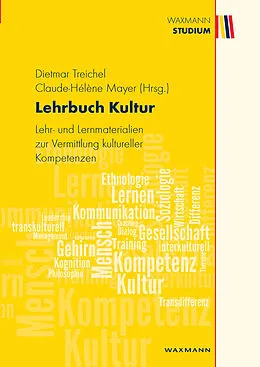 E-Book (pdf) Lehrbuch Kultur. Lehr- und Lernmaterialien zur Vermittlung kultureller Kompetenzen von 