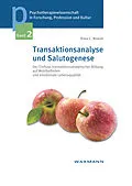 E-Book (pdf) Transaktionsanalyse und Salutogenese. Der Einfluss transaktionsanalytischer Bildung auf Wohlbefinden und emotionale Lebensqualität von Rosa C. Nowak