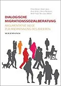 E-Book (pdf) Dialogische Migrationssozialberatung von Dieter Klemenz, Arne Kohrs, Peter Krope