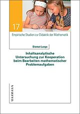 E-Book (pdf) Inhaltsanalytische Untersuchung zur Kooperation beim Bearbeiten mathematischer Problemaufgaben von Diemut Lange