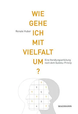 E-Book (pdf) Wie gehe ich mit Vielfalt um? von Renate Huber