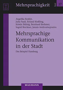 E-Book (pdf) Mehrsprachige Kommunikation in der Stadt von Roland Kießling et. Al., Julia Pauli, Angelika Redder