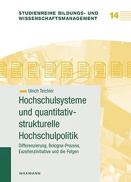 E-Book (pdf) Hochschulsysteme und quantitativ-strukturelle Hochschulpolitik von Ulrich Teichler
