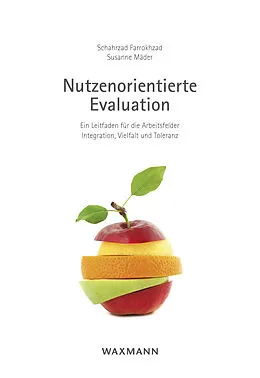 E-Book (pdf) Nutzenorientierte Evaluation von Schahrzad Farrokhzad, Susanne Mäder