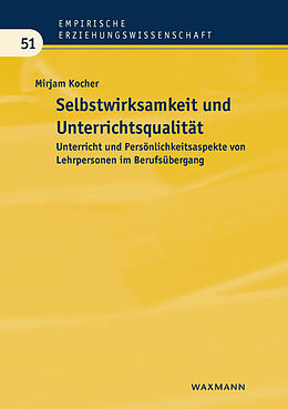 E-Book (pdf) Selbstwirksamkeit und Unterrichtsqualität von Mirjam Kocher