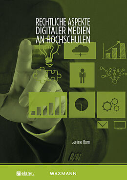 E-Book (pdf) Rechtliche Aspekte digitaler Medien an Hochschulen von Janine Horn