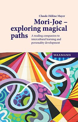 E-Book (pdf) Mori-Joe - exploring magical paths von Claude-Hélène Mayer