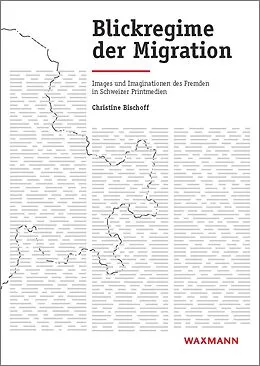E-Book (pdf) Blickregime der Migration von Christine Bischoff