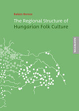 eBook (pdf) The Regional Structure of Hungarian Folk Culture de Balázs Borsos