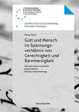 E-Book (pdf) Gott und Mensch im Spannungsverhältnis von Gerechtigkeit und Barmherzigkeit von Muna Tatari