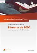 E-Book (pdf) Literatur ab 2010 von Eva Pertzel, Anna Ulrike Schütte