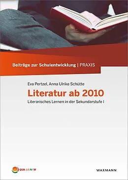 E-Book (pdf) Literatur ab 2010 von Eva Pertzel, Anna Ulrike Schütte