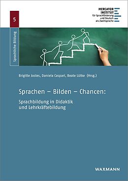 E-Book (pdf) Sprachen - Bilden - Chancen: Sprachbildung in Didaktik und Lehrkräftebildung von 