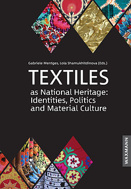 eBook (pdf) Textiles as National Heritage: Identities, Politics and Material Culture de 