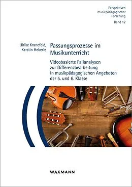 E-Book (pdf) Passungsprozesse im Musikunterricht von Kerstin Heberle, Ulrike Kranefeld