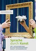 E-Book (pdf) Sprache durch Kunst von Rupprecht S. Baur, Dorota Okonska, Heike Roll