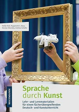 E-Book (pdf) Sprache durch Kunst von Rupprecht S. Baur, Dorota Okonska, Heike Roll