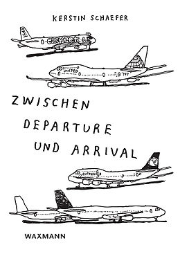 E-Book (pdf) Zwischen Departure und Arrival von Kerstin Schaefer