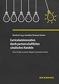 E-Book (pdf) Curriculuminnovation durch partnerschaftliches schulisches Handeln von Manfred Lang, Geraldine Mooney Simmie
