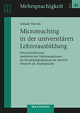 E-Book (pdf) Microteaching in der universitären Lehrerausbildung von Gül?ah Mavruk