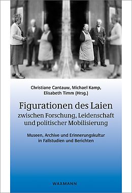 E-Book (pdf) Figurationen des Laien zwischen Forschung, Leidenschaft und politischer Mobilisierung von 
