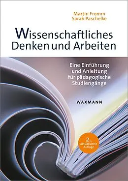 E-Book (pdf) Wissenschaftliches Denken und Arbeiten von Martin Fromm, Sarah Paschelke