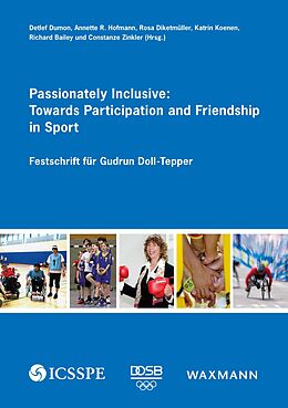 E-Book (pdf) Passionately Inclusive: Towards Participation and Friendship in Sport von 