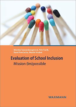 E-Book (pdf) Evaluation of School Inclusion von Petr Fu?ík, Karel Pan?ocha, Monika Tannenbergerová