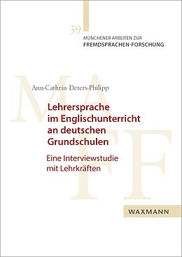 E-Book (pdf) Lehrersprache im Englischunterricht an deutschen Grundschulen von Ann-Cathrin Deters-Philipp