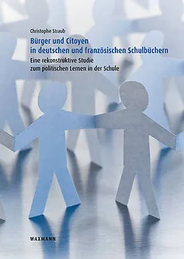 E-Book (pdf) Bürger und Citoyen in deutschen und französischen Schulbüchern von Christophe Straub