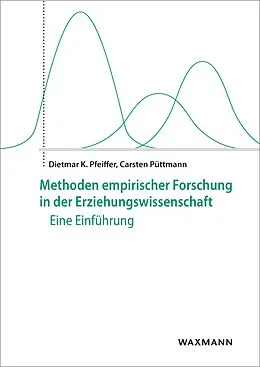 E-Book (pdf) Methoden empirischer Forschung in der Erziehungswissenschaft von Dietmar K. Pfeiffer, Carsten Püttmann