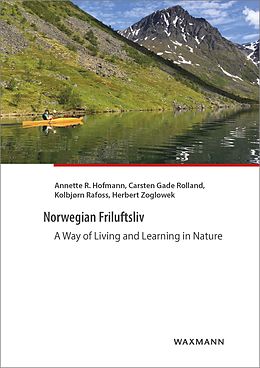 eBook (pdf) Norwegian Friluftsliv de Annette R. Hofmann, Kolbjørn Rafoss, Carsten Gade Rolland