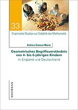 E-Book (pdf) Geometrisches Begriffsverständnis von 4- bis 6-jährigen Kindern von Andrea Simone Maier