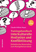 E-Book (pdf) Trainingshandbuch Interkulturelle Mediation und Konfliktlösung von Claude-Hélène Mayer