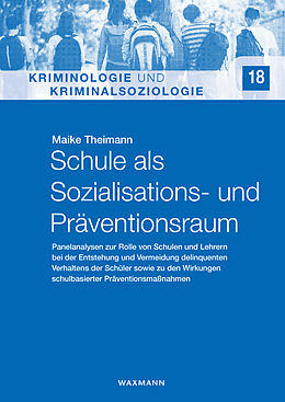 E-Book (pdf) Schule als Sozialisations- und Präventionsraum von Maike Theimann