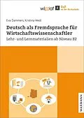 E-Book (pdf) Deutsch als Fremdsprache für Wirtschaftswissenschaftler von Eva Dammers, Kristina Wedi