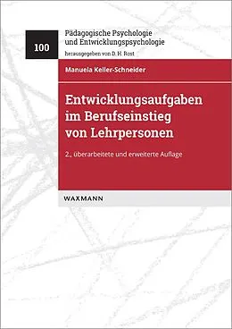 E-Book (pdf) Entwicklungsaufgaben im Berufseinstieg von Lehrpersonen von Manuela Keller-Schneider