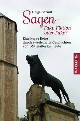 E-Book (pdf) Sagen - Fakt, Fiktion oder Fake? von Helge Gerndt